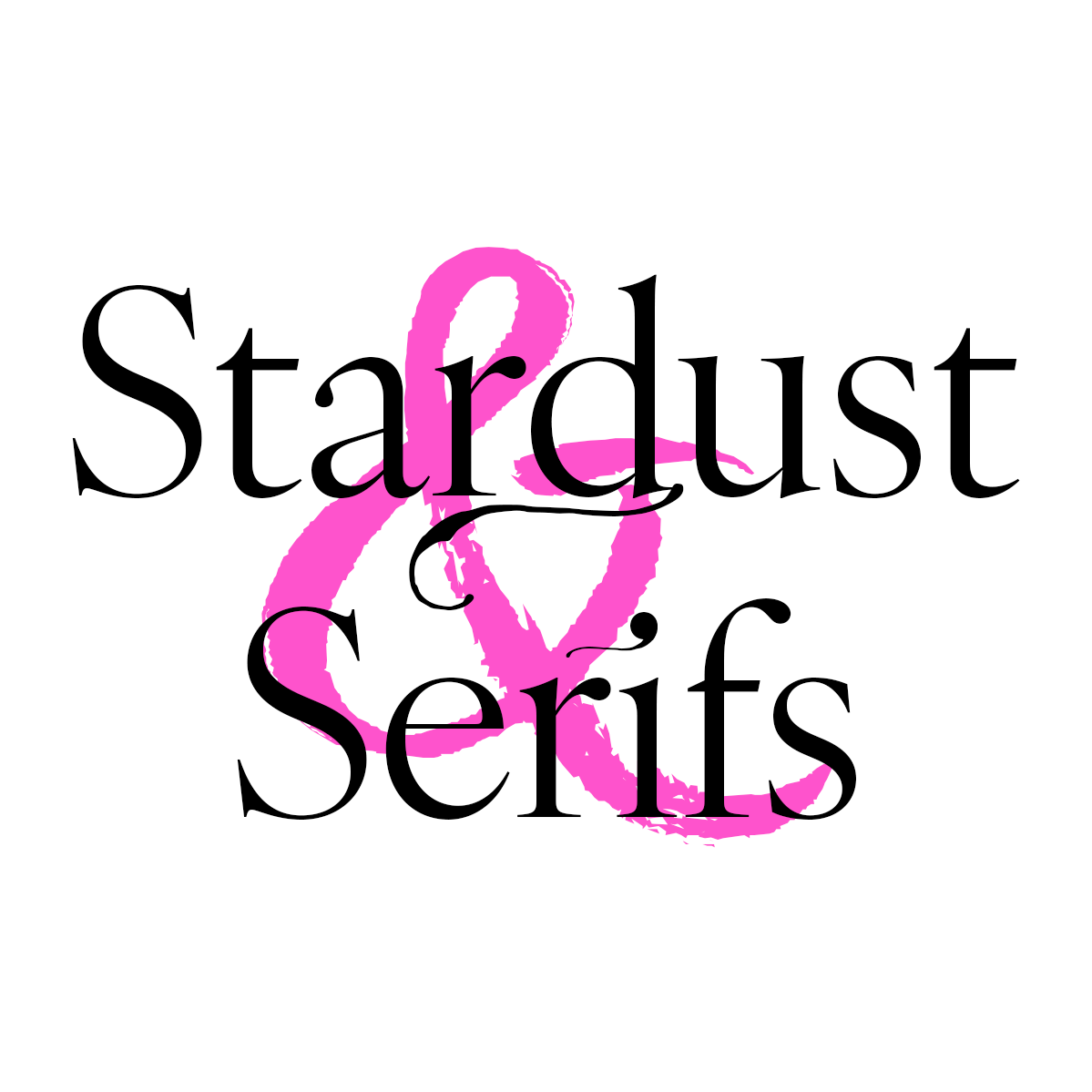 Stardust & Serifs logo with black text over pink ampersand